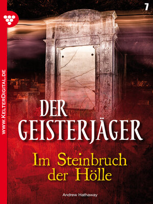 cover image of Der Geisterjäger 7 – Gruselroman